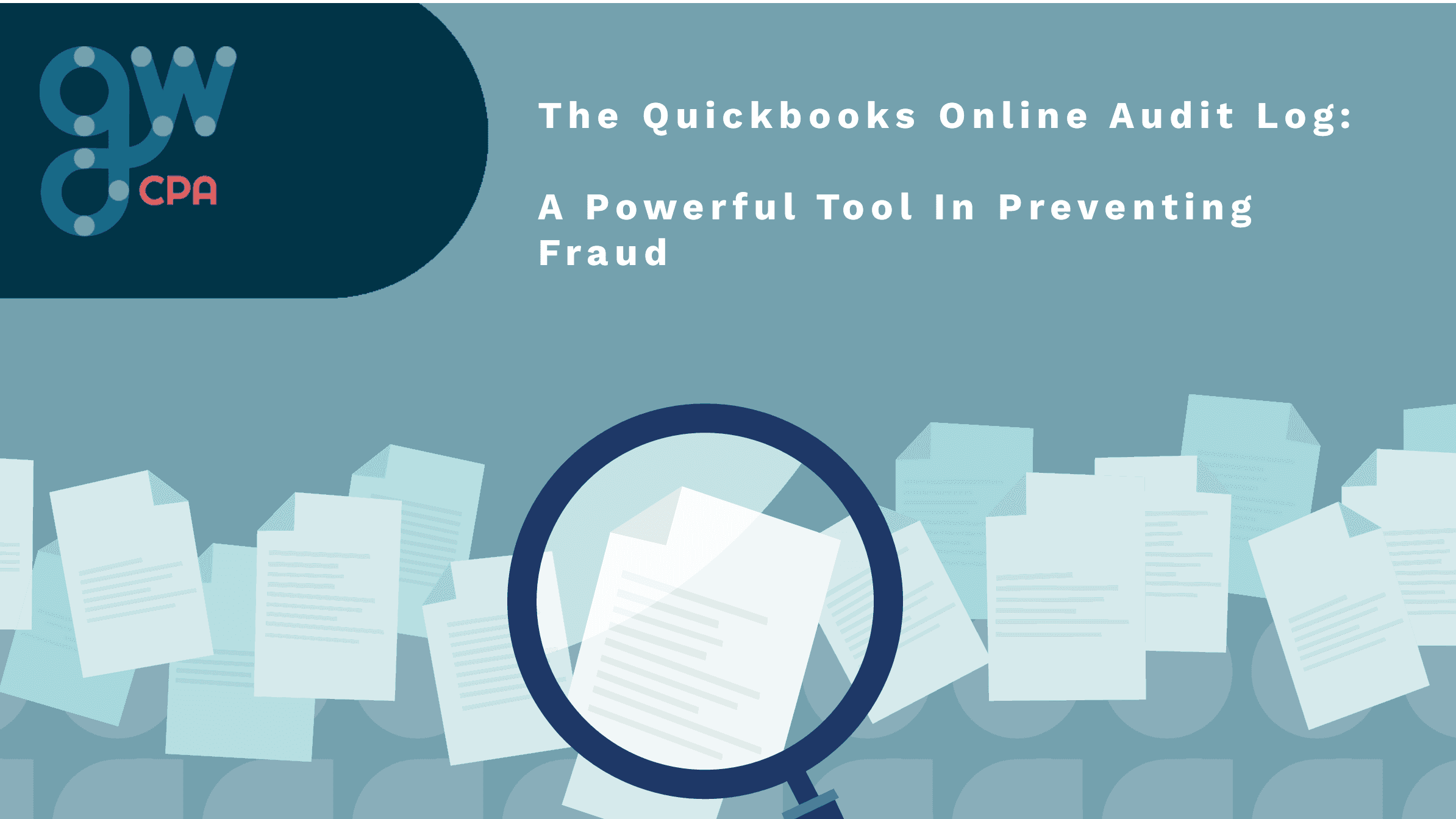 Fraud Log Example The QBO Audit Log: A Powerful Tool In Preventing Fraud